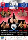 5 февраля в словацком городе Нитра пройдет шоу Ring of Honor, в котором примут участие ведущие словацкие и европейские спортсмены. Планируется проведение боев по К-1, ММА и по правилам муайтай.